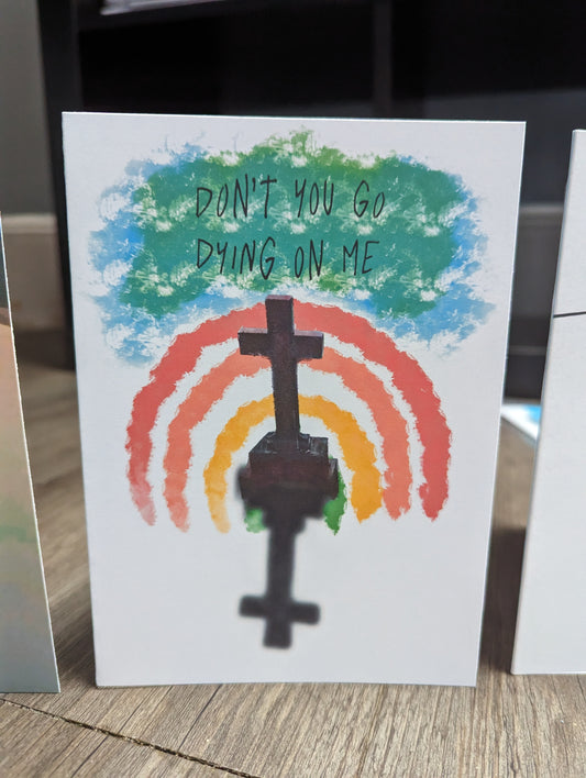 "Don't You Go Dying On Me" Get Well Soon Card image 0