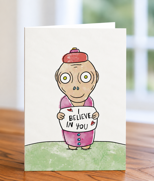 CreatureKind Greeting Card - "I Believe In You"