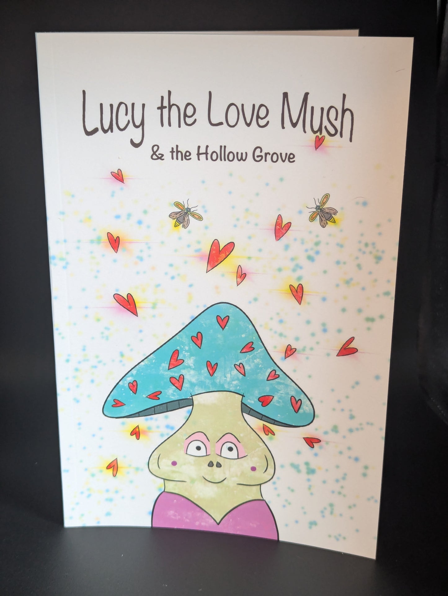Lucy the Love Mush & the Hollow Grove